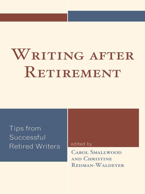 Title details for Writing after Retirement by Carol Smallwood - Available